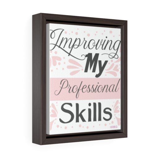 A framed print of the words " improving my professional skills ".