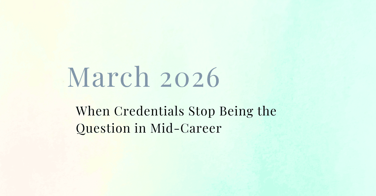 Watercolor image that talks about When Credentials Stop Being the Question in Mid-Career